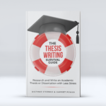The Thesis Writing Survival Guide