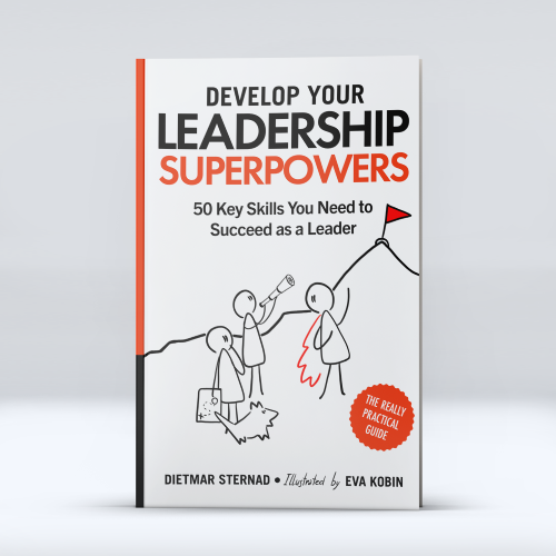 Develop Your Leadership Superpowers: 50 Key Skills You Need to Succeed as a Leader
